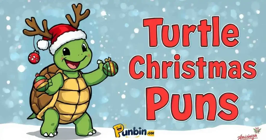 Turtle Christmas Puns