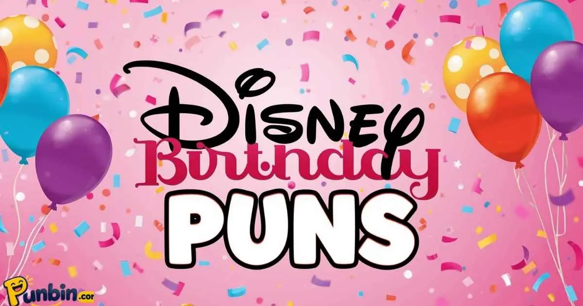 Disney Birthday Puns