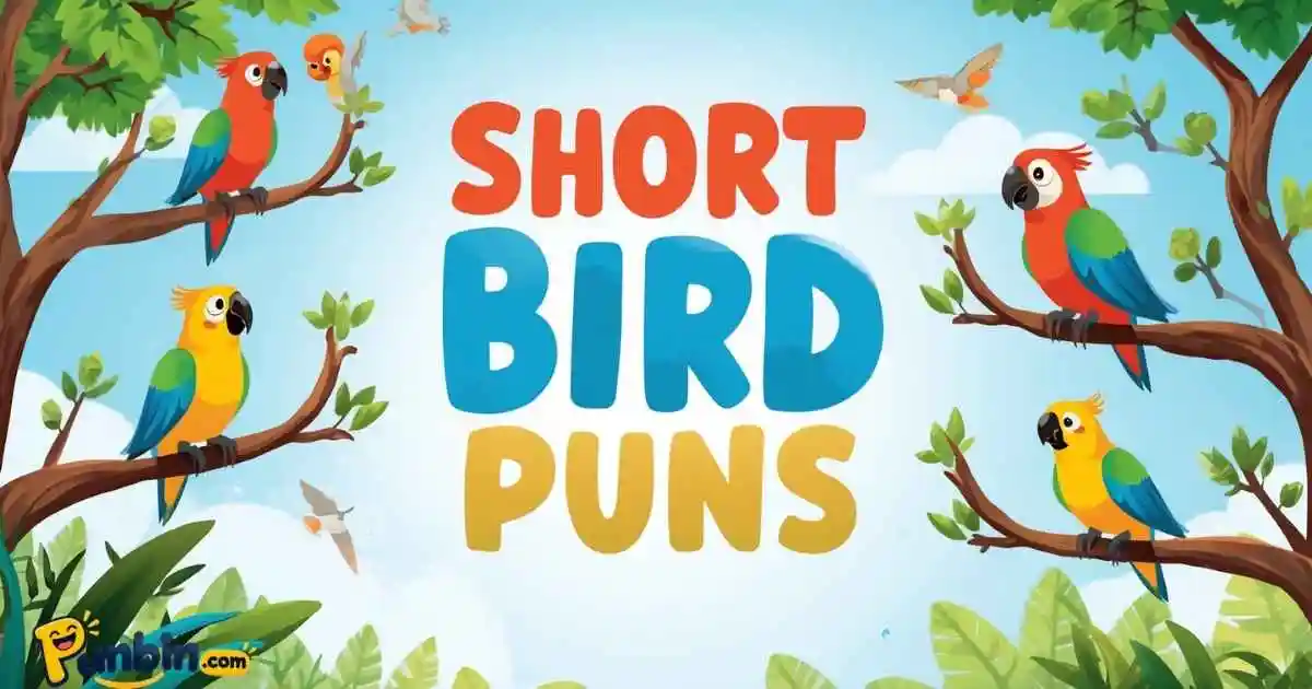 Short Bird Puns